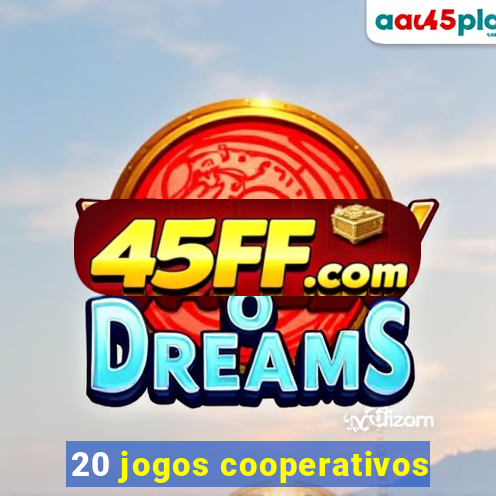 20 jogos cooperativos